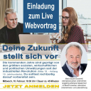 Hallo alle miteinander.Interessiert euch, was in den nächsten Jahren alles so auf euch zukommt?Wie sich eurer aller berufliche und finanzielle Situation verändern wird?Falls ja, seid Ihr eingeladen am Gratis-Web-Vortrag"DEINE ZUKUNFT STELLT SICH VOR" teilzunehmen.Detaillierte Info und Anmeldung: https://easylife.community/de/live-web-vortrag-deine-zukunft-stellt-sich-vor-info-anmeldung